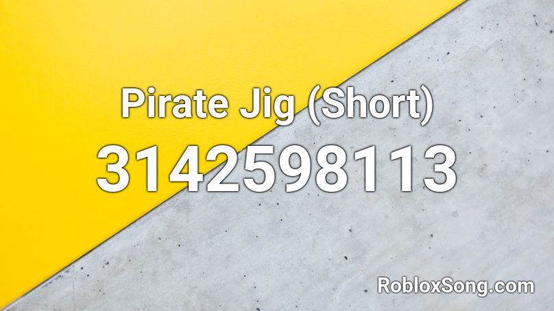 Pirate Jig (Short) Roblox ID