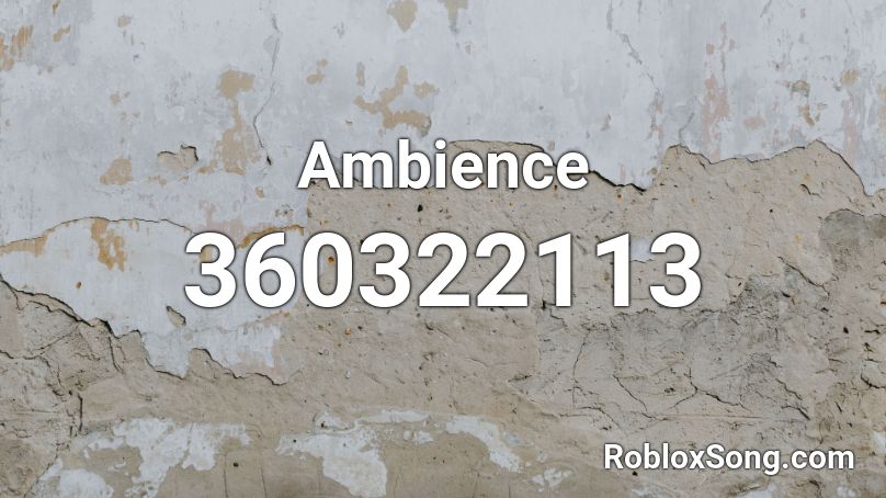 Ambience Roblox ID