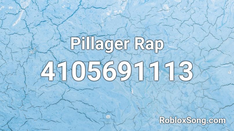 Pillager Rap Roblox ID
