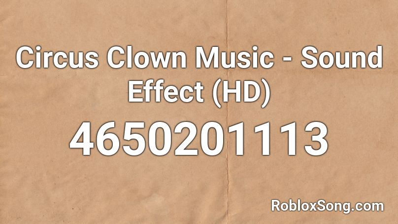 Circus Clown Music - Sound Effect (HD) Roblox ID