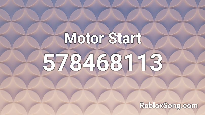 Motor Start Roblox ID