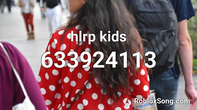 hlrp kids Roblox ID