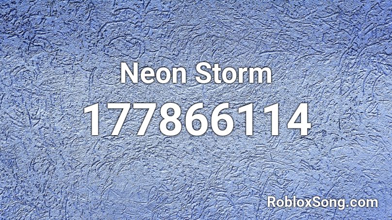 Neon Storm Roblox ID