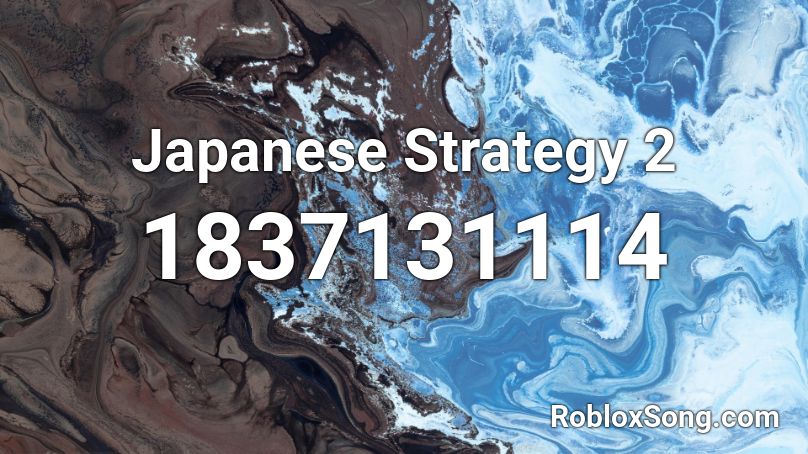 Japanese Strategy 2 Roblox ID