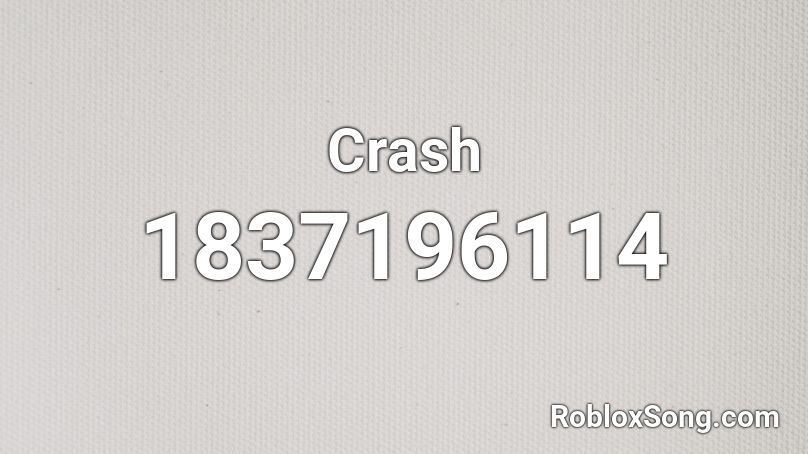 Crash Roblox ID