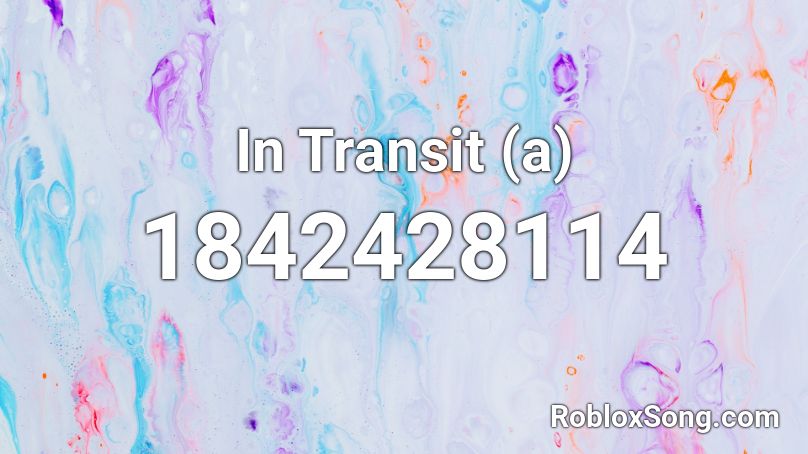 In Transit (a) Roblox ID