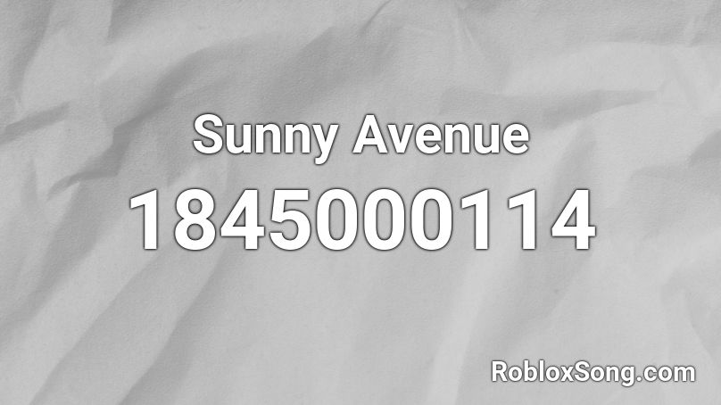 Sunny Avenue Roblox ID