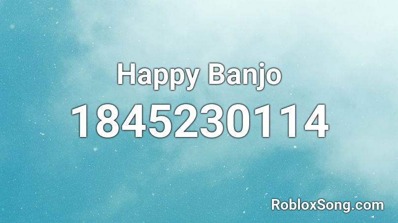 Happy Banjo Roblox ID