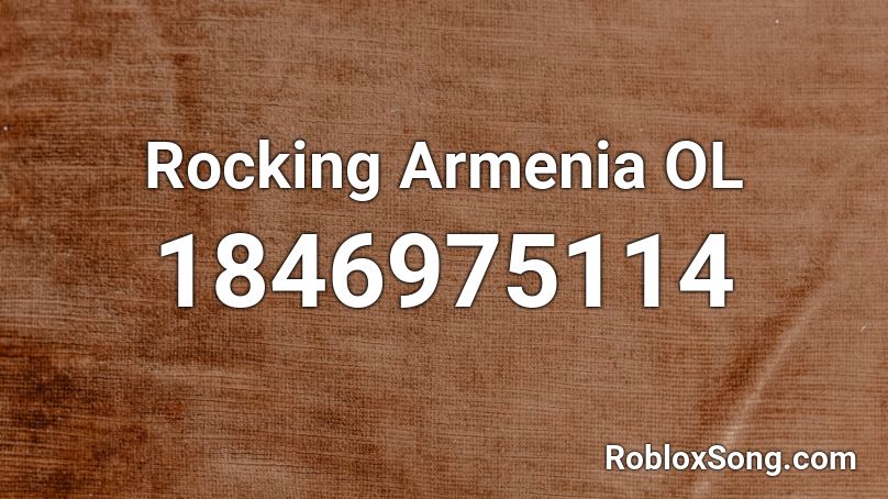 Rocking Armenia OL Roblox ID