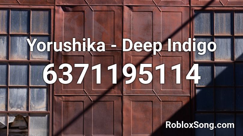 Yorushika - Deep Indigo Roblox ID