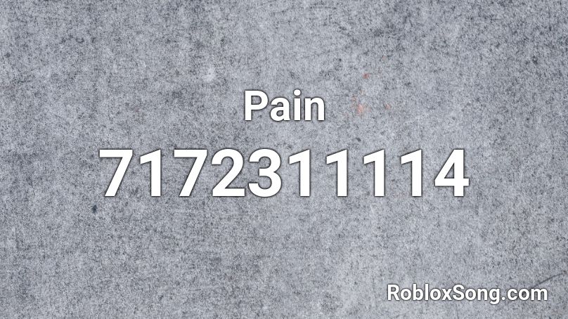 Pain Roblox ID