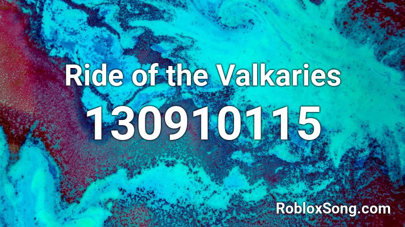 Ride of the Valkaries Roblox ID