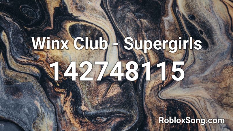 Winx Club - Supergirls Roblox ID