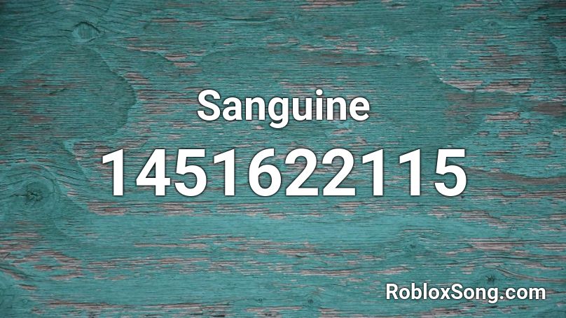 Sanguine Roblox Id Roblox Music Codes - clumsy roblox id