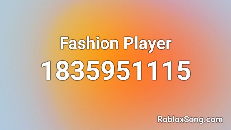 Fashion Player Roblox ID