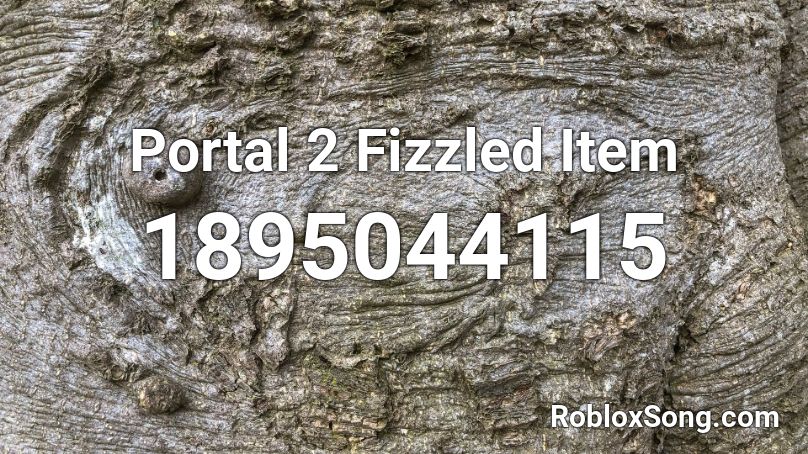 Portal 2 Fizzled Item Roblox ID