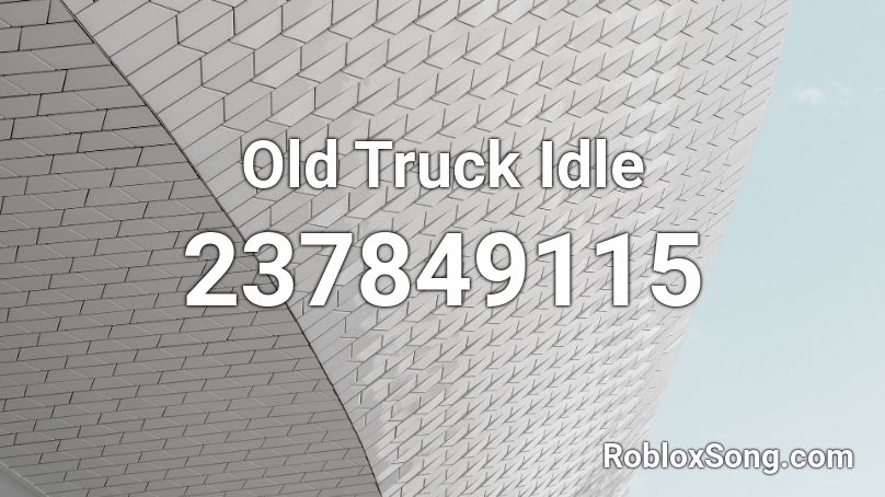 Old Truck Idle  Roblox ID