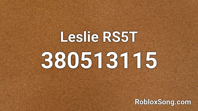 Leslie RS5T Roblox ID