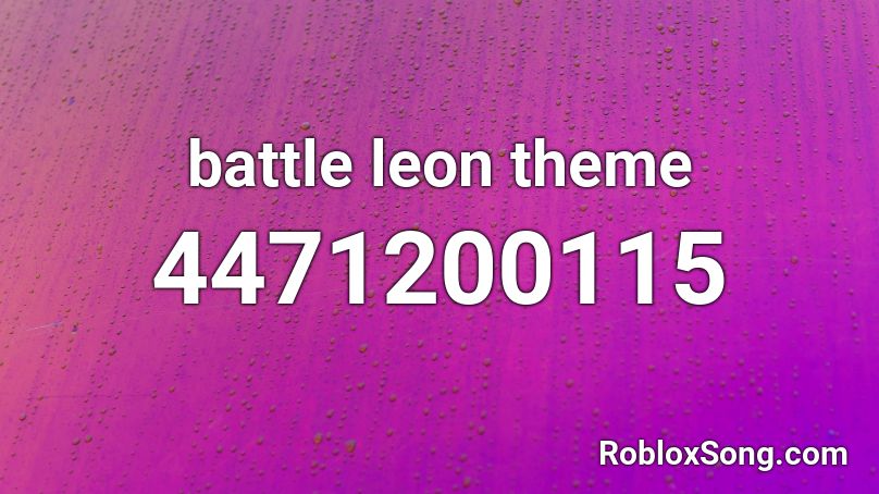 battle leon theme Roblox ID