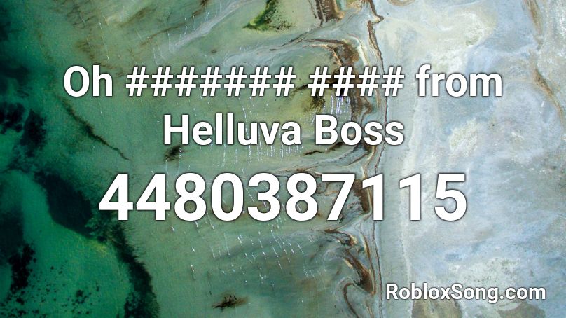 Oh ####### #### from Helluva Boss Roblox ID