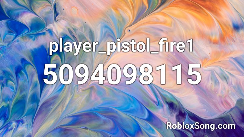 player_pistol_fire1 Roblox ID