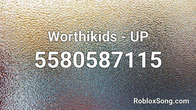 Worthikids - UP Roblox ID
