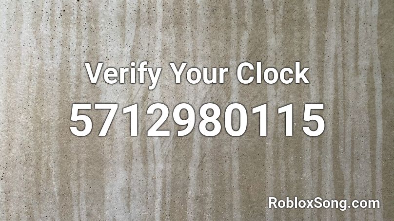 Verify Your Clock Roblox ID