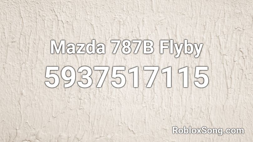 Mazda 787b Flyby Roblox Id Roblox Music Codes - jotaro quotes roblox id