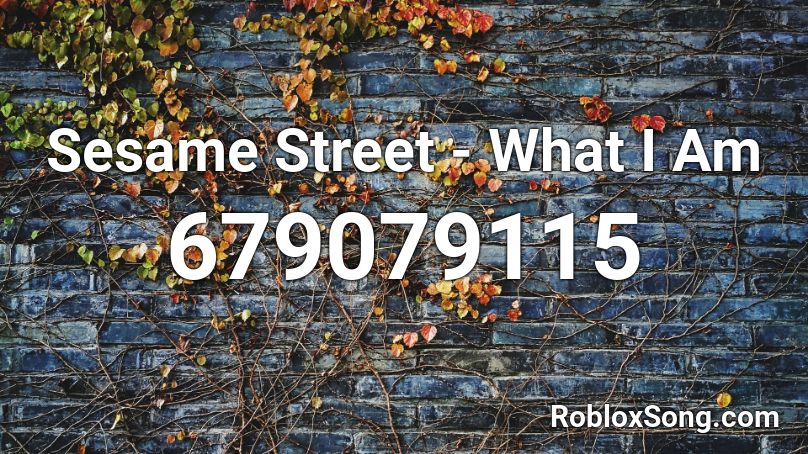 Sesame Street What I Am Roblox Id Roblox Music Codes - elmo's world roblox id