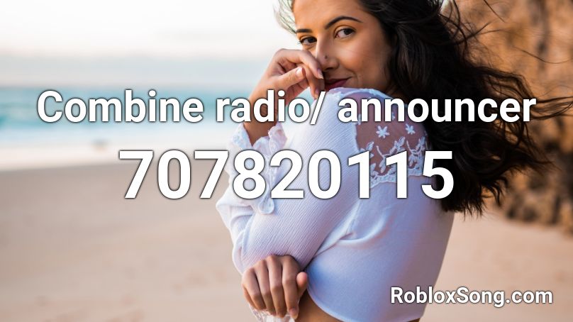 Combine radio/ announcer Roblox ID