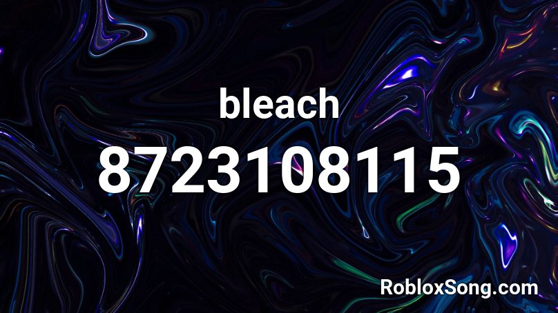 bleach Roblox ID