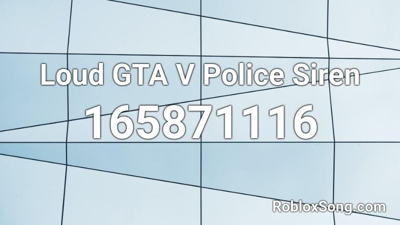 Loud GTA V Police Siren Roblox ID