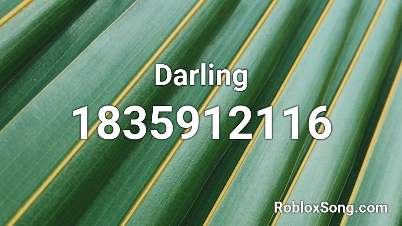 Darling Roblox ID