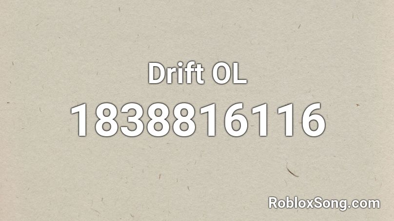 Drift OL Roblox ID