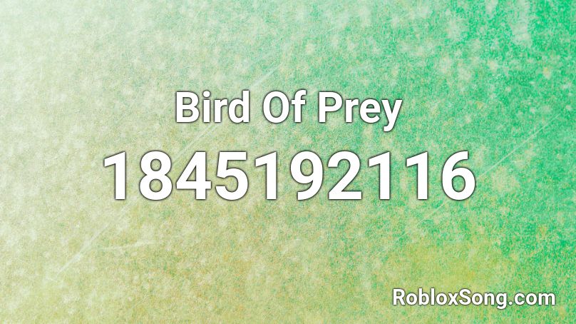 Bird Of Prey Roblox ID