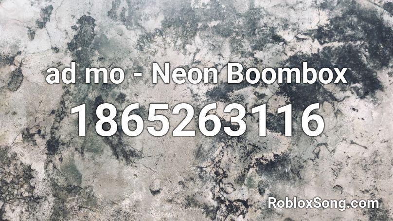ad mo - Neon Boombox Roblox ID