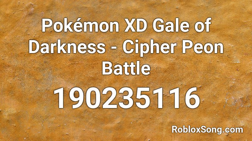Pokémon XD Gale of Darkness - Cipher Peon Battle Roblox ID