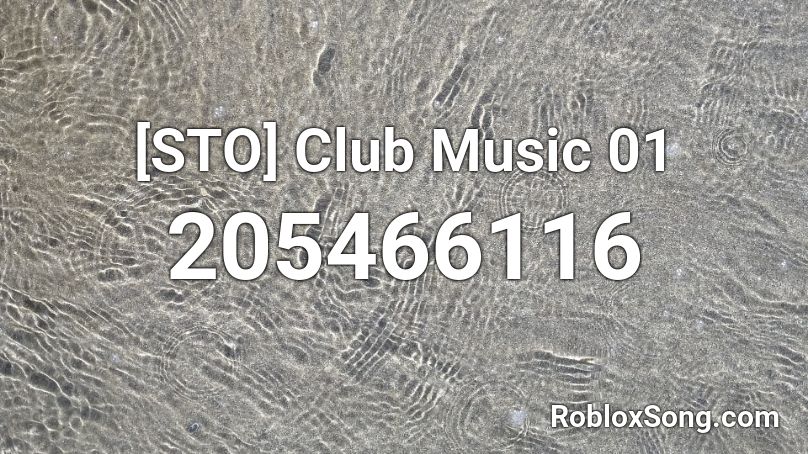 [STO] Club Music 01 Roblox ID