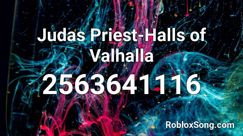 Judas Priest-Halls of Valhalla Roblox ID