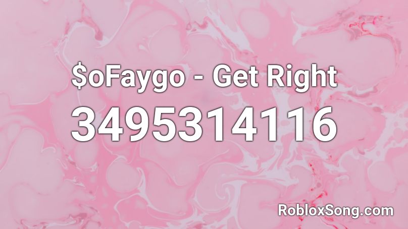 Ofaygo Get Right Roblox Id Roblox Music Codes - keyon air roblox code