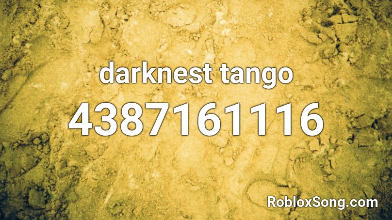 darknest tango Roblox ID