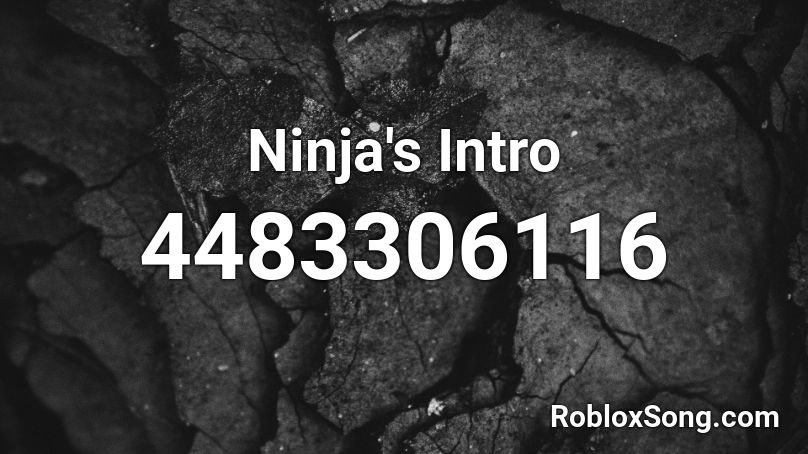 Ninja Intro Roblox Id Fortnite Ninja S Intro Roblox Id Roblox Music Codes