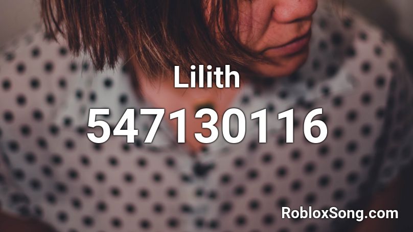 Lilith Roblox ID