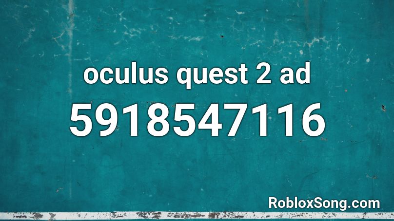 oculus quest 2 ad Roblox ID