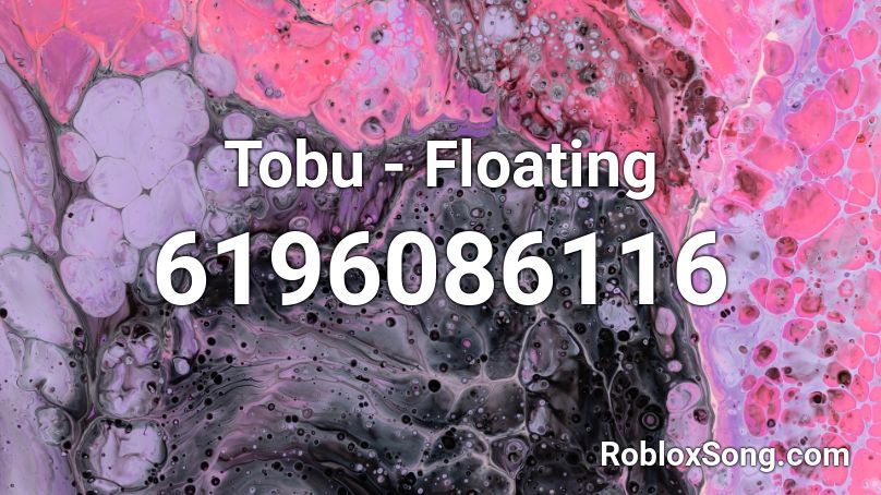 Tobu - Floating Roblox ID