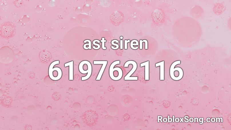 ast siren Roblox ID