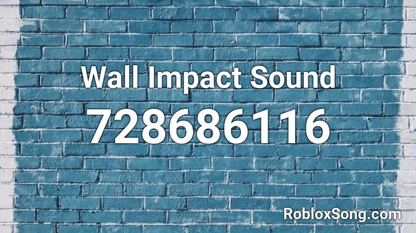 Wall Impact Sound Roblox ID