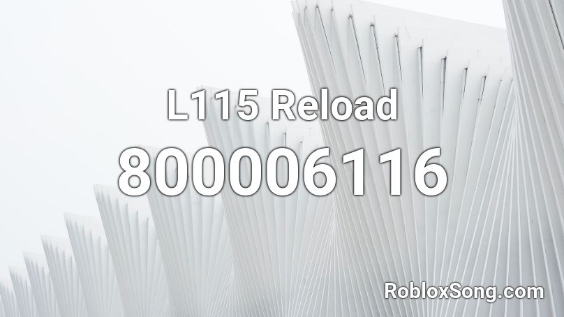 L115 Reload Roblox ID