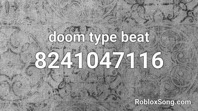 doom type beat Roblox ID