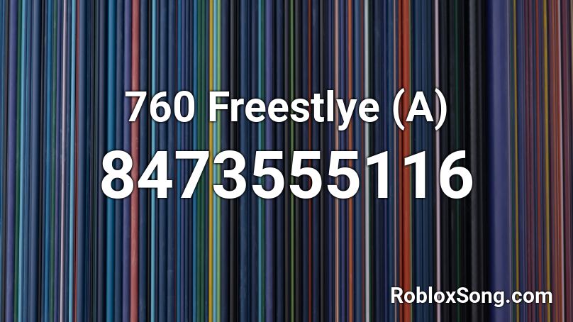 760 Freestlye (A) Roblox ID